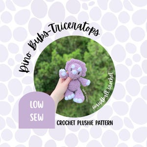 May include: A light purple crochet triceratops plushie with white accents on the feet and horns. The image features the text Dino Bubs-Triceratops, Low Sew, and Crochet Plushie Pattern, along with the social media handle @audball_crochet.