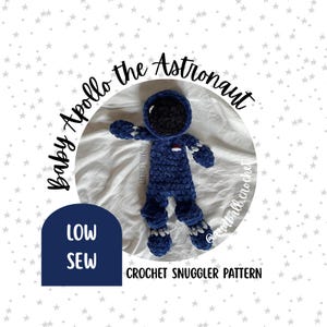 Crochet Astronaut Snuggler Pattern: Baby Apollo, Low Sew (PDF Pattern)