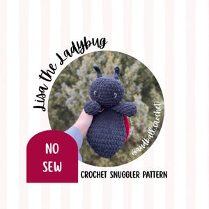 Lisa the Ladybug Crochet Snuggler Pattern: NO Sew Amigurumi (PDF Pattern)