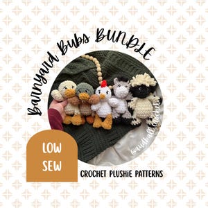 May include: A collection of handmade crochet plushie patterns featuring barnyard animals. The set includes a duck, a chicken, a horse, and a sheep. The text on the image says "Barnyard Bubs Bundle", "Low Sew", and "Crochet Plushie Patterns".