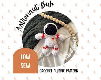 Astronaut Bub Crochet Plushie Pattern: Low Sew Amigurumi (PDF Pattern)