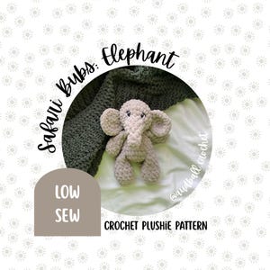May include: A crocheted elephant plushie in light beige, with large ears and a trunk, resting on a green blanket. The image includes text that reads "Safari Bubs: Elephant" and "Crochet Plushie Pattern".