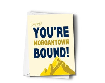 Congrats Morgantown WV Bound Greeting Card