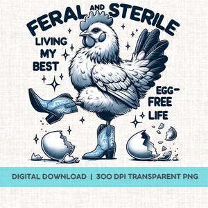 Wilde und sterile wilde und Uterus-freie Hühner Hysterektomie Post-Chirurgie Sublimation DTF Digital Design PNG, Lustiges Surgery Day Shirt Geschenk