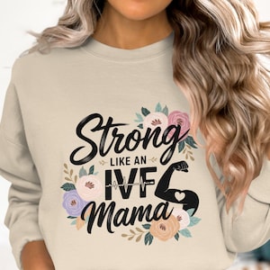 Strong Like an IVF Mama Rainbow Baby Fertility Sublimation DTF Shirt PNG, Pregnancy Announcement Ivf Warrior Inspirational Digital Download