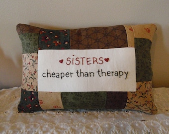Sisters therapy pillow