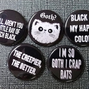 Goth buttons, Lot of 5-1.25&quot;  Emo button, Goth Post Punk, Badge,  Magnet, pins