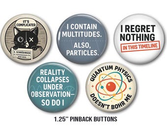 Quantum Physics Button Set: Funny Science Pins for STEM Nerds