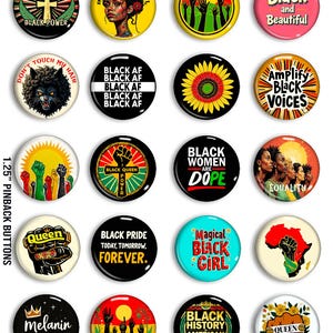 May include: A selection of 3.18 cm pinback buttons with diverse designs and text, including "Black Power," "Black is Beautiful," and "Black Pride." The buttons feature vibrant colours and diverse graphics.