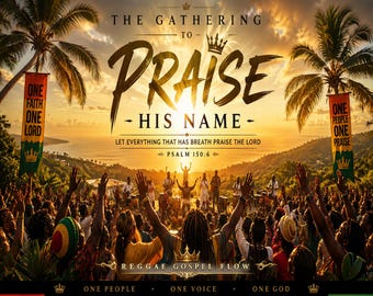 Può includere: Un vivace raduno all'aperto mostra una folla con le mani alzate di fronte a un tramonto sull'oceano. Il testo recita: THE GATHERING TO PRAISE HIS NAME, LET EVERYTHING THAT HAS BREATH PRAISE THE LORD, PSALM 150:6, REGGAE GOSPEL FLOW, ONE PEOPLE, ONE VOICE, ONE GOD.