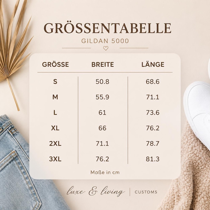May include: A size chart for Gildan 5000 apparel, with measurements in centimeters. The chart includes sizes S through 3XL, detailing width and length. The text "luxe & living | CUSTOMS" is at the bottom.