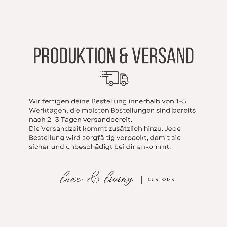 May include: Cream-colored graphic with the text "PRODUKTION & VERSAND" and a small truck icon. Below, German text describes order processing and shipping. The brand name "luxe & living" is also displayed.