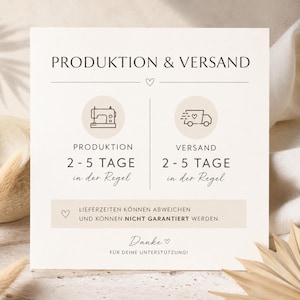 May include: A square informational card with a cream background featuring the text PRODUKTION & VERSAND, icons of a sewing machine and a delivery truck, and text indicating 2-5 days for production and shipping, with a thank you note at the bottom.
