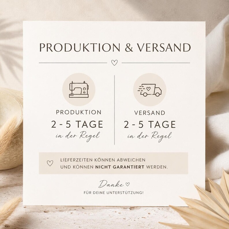 May include: A square informational card with a cream background featuring the text PRODUKTION & VERSAND, icons of a sewing machine and a delivery truck, and text indicating 2-5 days for production and shipping, with a thank you note at the bottom.