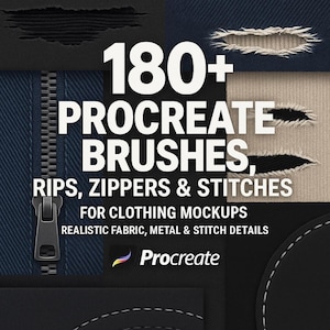 May include: Image featuring the text "180+ PROCREATE BRUSHES, RIPS, ZIPPERS & STITCHES" with a zipper and torn fabric details. The text "FOR CLOTHING MOCKUPS" and "REALISTIC FABRIC, METAL & STITCH DETAILS" are also present, along with the Procreate logo.
