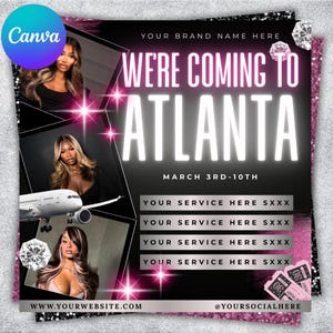 May include: A promotional flyer with the text "WE'RE COMING TO ATLANTA" in white, with the dates "MARCH 3RD-10TH". The flyer includes images of women, an airplane, and diamonds, set against a black and pink background.