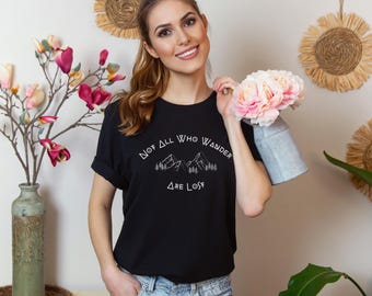 Not all who wander are lost, Adventure Quotes Cotton Tee, Travel Shirt, Gift for Wanderers, Hiking Apparel, Nature Lover tshirt, Camping Tee
