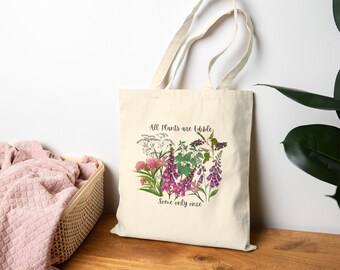 All plants are edible, some only once | Poison Plant Botanical Tote Bag | Botanical Floral Illustration
