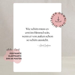May include: A white poster with a quote in German by Astrid Lindgren. The quote reads, "Wie schön muss es erst im Himmel sein, wenn er von außen schon so schön aussieht." A pink circle with "DIGITAL DOWNLOAD" is in the upper right.