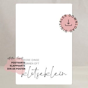 Può includere: Un poster rettangolare bianco con il testo "POSTKARTE KLAPPKARTE DIN A4 POSTER" e "GROBE DINGE BEGINNEN OFT blitzeklein" in scrittura nera. Un cerchio rosa con un'icona di download si trova in alto a destra.