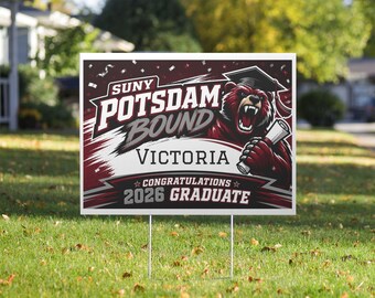 Letreros de graduación para estudiantes de SUNY Potsdam: Celebra la graduación de la Clase de 2026. Letrero personalizado para fiestas universitarias de Potsdam.