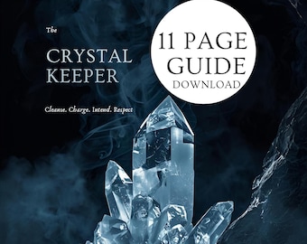 Crystal Keeper Guide: Cleanse, Charge & Care - 11-Page Printable (Digital Download)