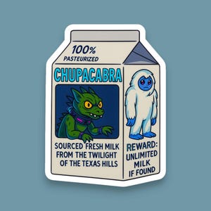 Chupacabra Milk Carton, Abominable Snowman, Stickers that make you smile, Comedic Sticker Decal, Laptop Decal