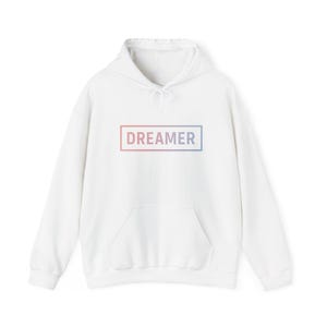 Dreamer Unisex Heavy Blend Hooded Sweatshirt Motivational Hoodie Empowering Sweatshirt Gift for Friends Cozy Layering Top