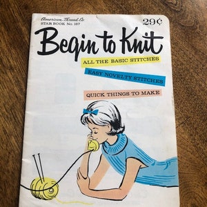 Cute 1950s Begin To Knit Pamphlet Booklet Great Graphics