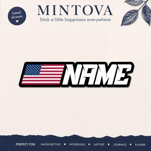 May include: A rectangular sticker featuring the United States flag on the left side and the word NAME in bold, white, stylised capital letters with a thick black outline on the right side, set against a light cream background with text.