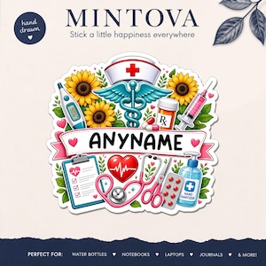 May include: A die-cut sticker featuring medical illustrations including a nurse cap, caduceus, sunflowers, thermometer, syringe, prescription bottle, clipboard, heart, stethoscope, scissors, pills, and hand sanitiser with the text ANYNAME.