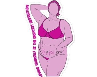 Body Positive Fat Self Love Sticker || Feminist Art