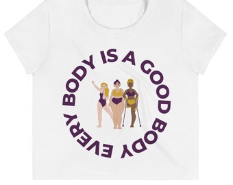 Every Body Is A Good Body Inclusive Crop Tee