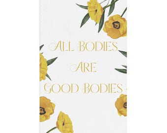 Body Positive Self Love Message Hand Towel