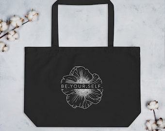 Be Yourself large organic tote bag