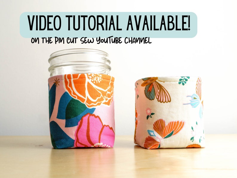 Mason Jar Insulated Cozy PDF Sewing Pattern, a Coozie in two sizes, Instant Digital Download, Beginner Tutorial, Quart and Pint Size Jars image 2