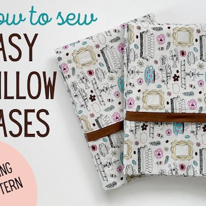 May include: Two white pillowcases with a brown trim and a colorful print of a television show theme. The pillowcases are folded and laid out on a white surface. The text "how to sew EASY PILLOW CASES PDF SEWING PATTERN" is written in brown and blue text on a white background.