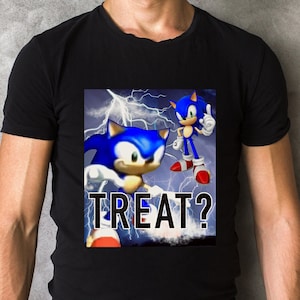 Sonic Treat Meme T-Shirt, Trending Unisex T-Shirt, Funny Shirt, Sonic Shirt, Sonic Gift, Funny T-shirt, Funny Gift