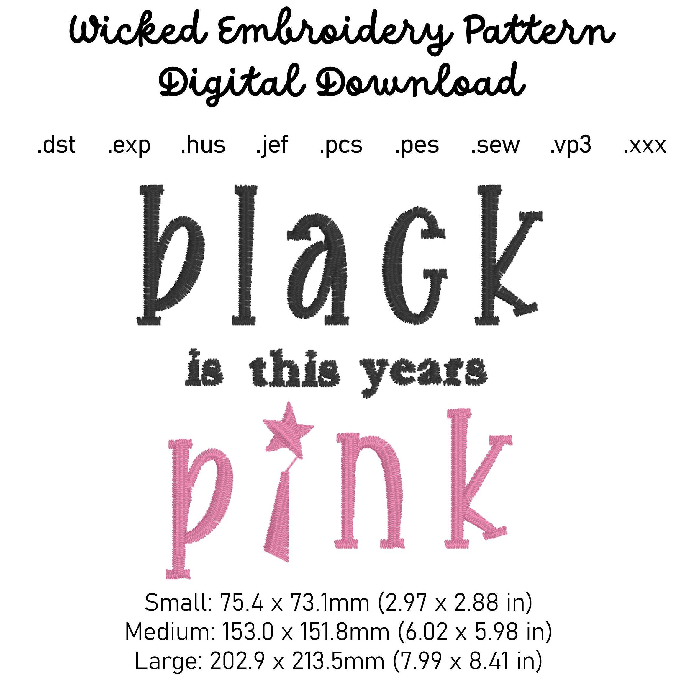 Wicked Inspired Embroidery Pattern - Black is this years Pink