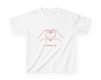 I heart you T-shirt