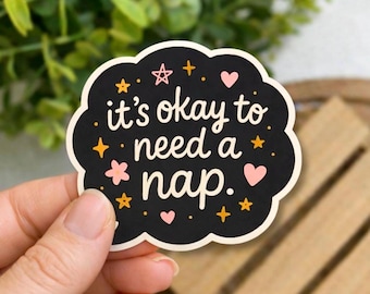Sticker « Il n'y a pas de mal d'avoir besoin d'un autocollant pour la sieste » – Rappel pastel sur la santé mentale