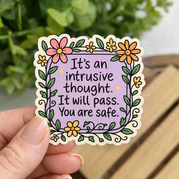 It’s an Intrusive Thought – Gentle Mental Health Reminder Sticker