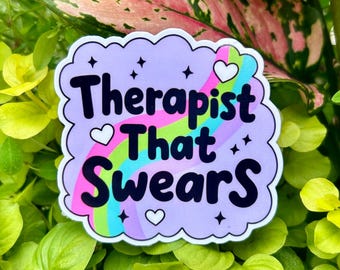 Therapist That Swears Sticker – Funny Mental Health Counselor Gift