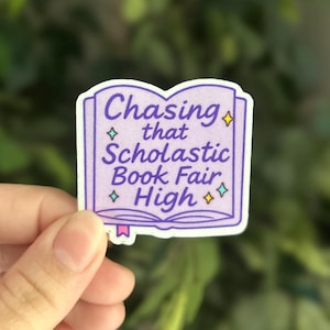 Chasing That Scholastic Book Fair High Sticker – Nostalgic Vinyl Sticker, Childhood Memories Gift, Bookworm Decal