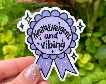 Neurodivergent And Vibing Pride Vinyl Sticker: Water-Resistant Mental Health Decal