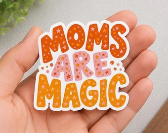 Moms Are Magic Sticker | Retro Motherhood Decal | Glossy Vinyl Mama Laptop Sticker