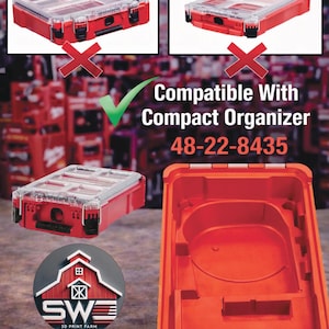 May include: Red and clear plastic organizer boxes with the text "Will Not Fit" and a red "X" over them. The image also shows a compatible red organizer with the text "Compatible With Compact Organizer 48-22-8435". A logo for "SW 3D PRINT FARM" is also shown.