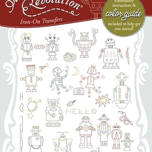 May include: A sheet of iron-on transfers featuring 17 different robot designs. The designs are outlined in black and filled with various colors, including red, blue, green, yellow, and pink. The sheet is titled "Stitcher's Revolution Iron-On Transfers" and includes the text "SRI Robots Invade" and "Embroidery instructions & color guide included to help get you started!"