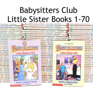 Babysitters Club Little Sister Books - 1-70 Little Sister Books - Ann M Martin - BSC - Babysitter&#39;s - Chapter Books - The Babysitter&#39;s Club