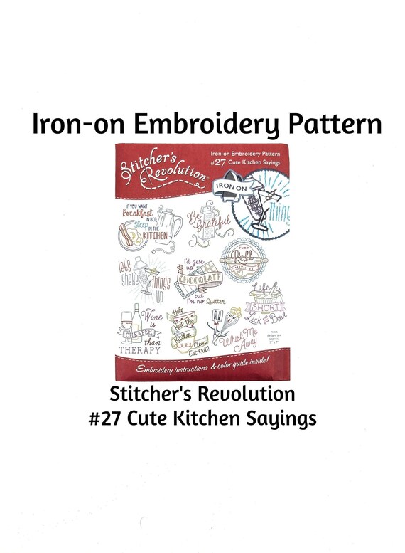 CUTE KITCHEN SAYINGS - Stitcher's Revolution SR27 Iron-On